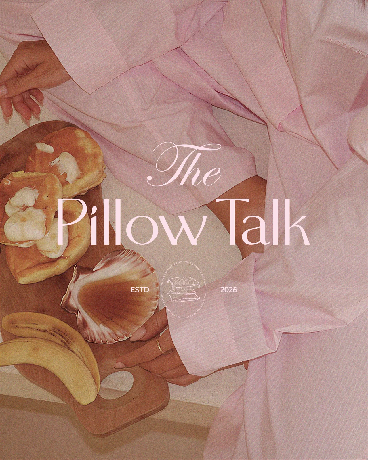 The Pillow Talk
